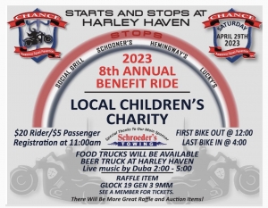 Chance 8th Annual Benefit Run-Local Children's Charity. Harley Haven April 29, 2023 11:00am, first bike out 1:00pm.