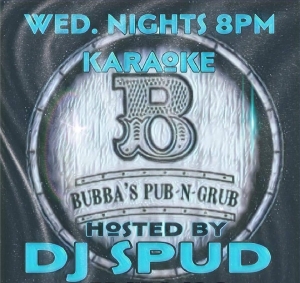 Bubba's Pub-N-Grub Karaoke Wednesday