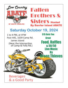 Low Country ABATE Fallen Brothers & Sisters - Hosted by Barrier Island ABATE.  October 18, 2024 1pm to 4pm.