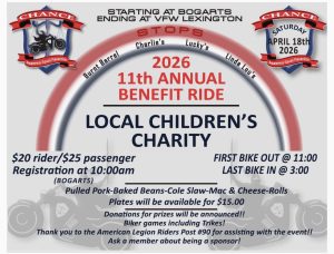CHANCE of Lexington 11th Annual Benefit Ride for Local Children's Charity. April 18, 2026. Registration 10:00am at Bogarts Restaurant, First Bike out 11:00am. Last Bike in 3:00pm. $20 rider/$25 passenger. 