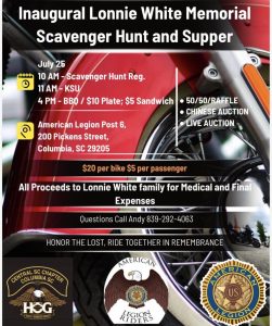 Inaugural Lonnie White Memorial Scavenger Hunt and Supper. July 25, 2026 10:00am Registration. KSU 11:00. 4pm BBQ /  $10 plate, $5 sandwich. American Legion Post 6, 200 Pickens Street, Columbia, SC 29205